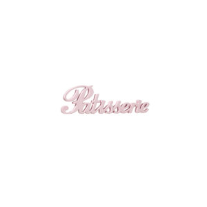 Scritta patisserie Rosa
